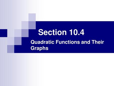 Quadratic Functions and Their Graphs