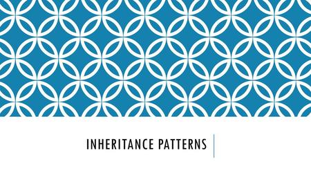 Inheritance Patterns.