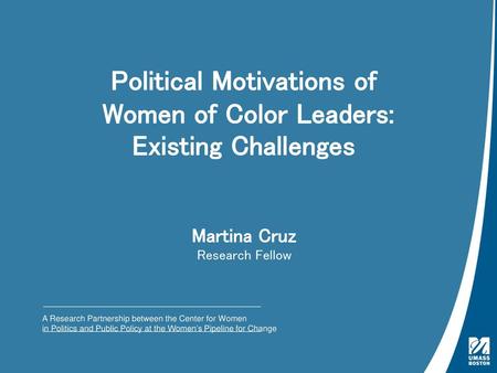 Political Motivations of Women of Color Leaders: Existing Challenges