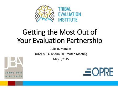 Getting the Most Out of Your Evaluation Partnership