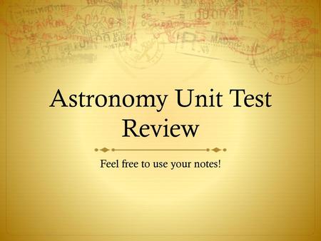 Astronomy Unit Test Review