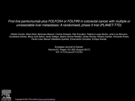 First-line panitumumab plus FOLFOX4 or FOLFIRI in colorectal cancer with multiple or unresectable liver metastases: A randomised, phase II trial (PLANET-TTD) 