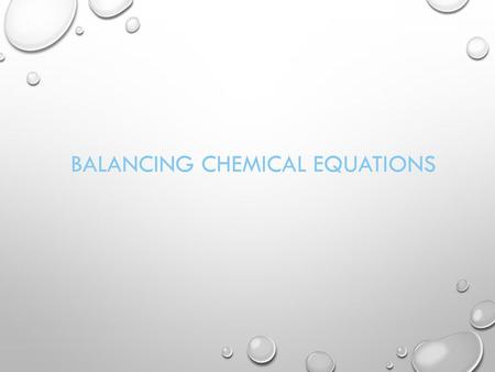 Balancing Chemical Equations