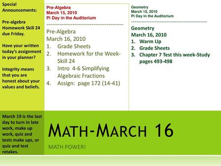 Special Announcements: Pre-algebra Homework Skill 24 due Friday.