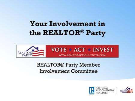 Your Involvement in the REALTOR® Party