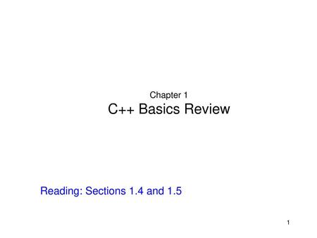 Chapter 1 C++ Basics Review