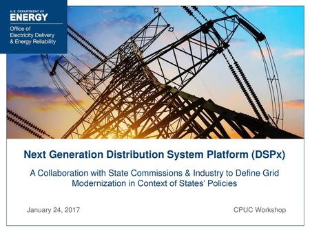 Next Generation Distribution System Platform (DSPx)