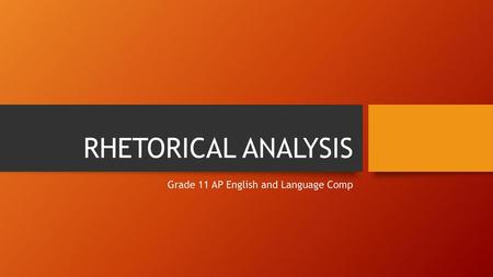 Grade 11 AP English and Language Comp