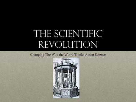 The Scientific Revolution