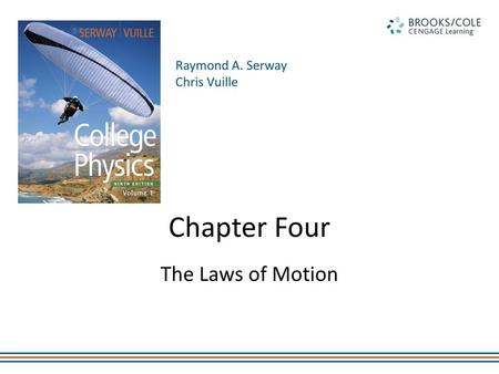 Chapter Four The Laws of Motion.