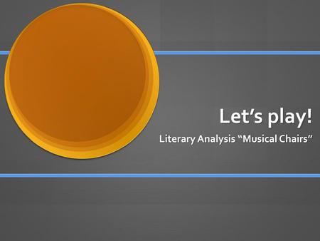 Literary Analysis “Musical Chairs”