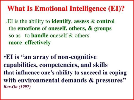 What Is Emotional Intelligence (EI)?