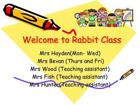 Welcome to Rabbit Class