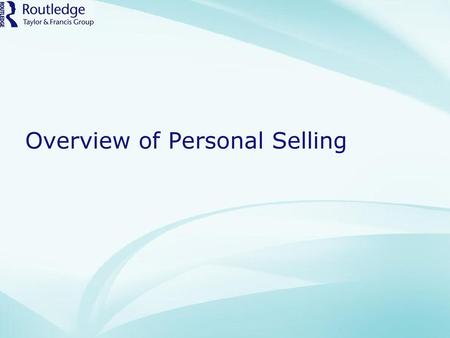 Overview of Personal Selling