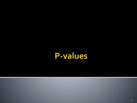 P-values.