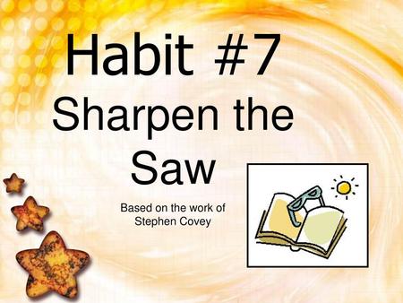 Based on the work of Stephen Covey