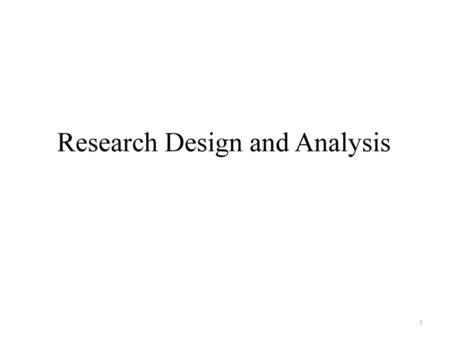 Research Design and Analysis