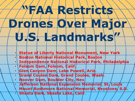 “FAA Restricts Drones Over Major U.S. Landmarks”