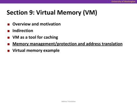 Section 9: Virtual Memory (VM)