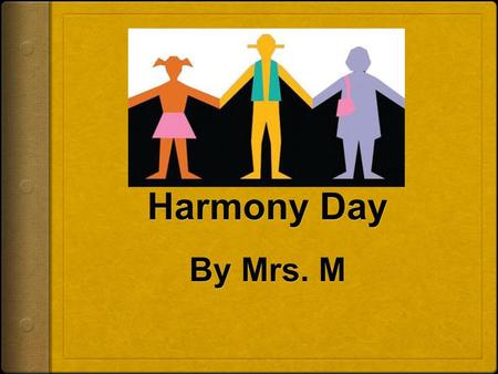 Harmony Day By Mrs. M.