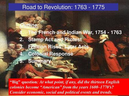 Road to Revolution: Outline: