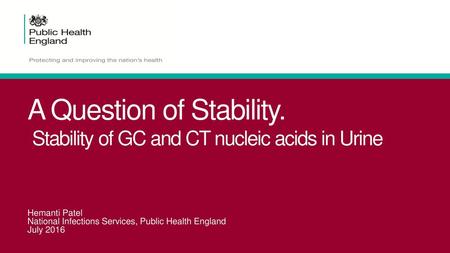 A Question of Stability. Stability of GC and CT nucleic acids in Urine