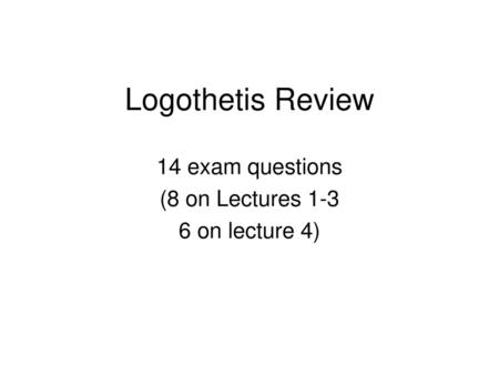 14 exam questions (8 on Lectures on lecture 4)