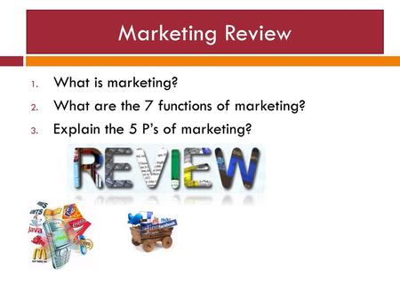 Marketing Review What is marketing?