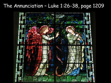 The Annunciation – Luke 1:26-38, page 1209