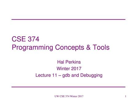 CSE 374 Programming Concepts & Tools