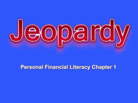 Personal Financial Literacy Chapter 1