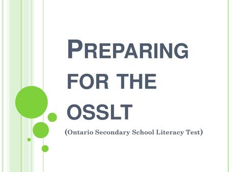 Preparing for the osslt