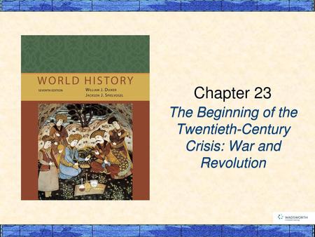 The Beginning of the Twentieth-Century Crisis: War and Revolution