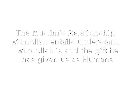 The Muslim's Relationship