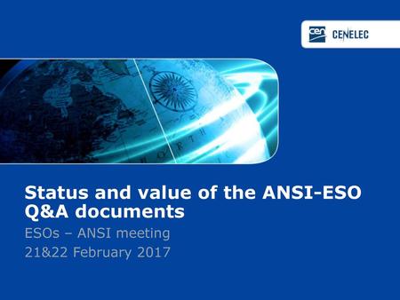 Status and value of the ANSI-ESO Q&A documents