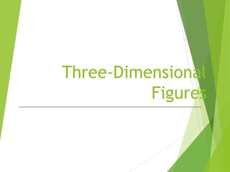 Three-Dimensional Figures