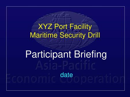 XYZ Port Facility Maritime Security Drill