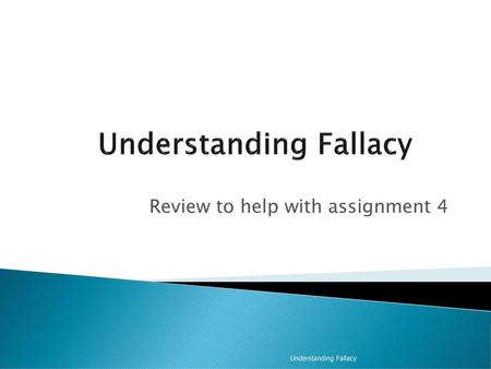 Understanding Fallacy