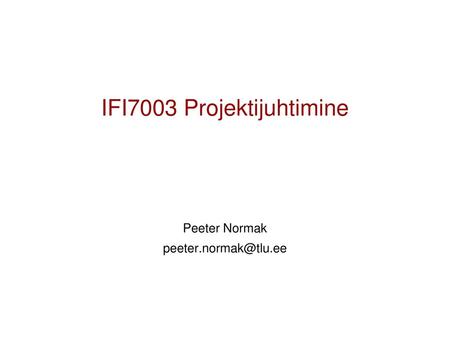 IFI7003 Projektijuhtimine