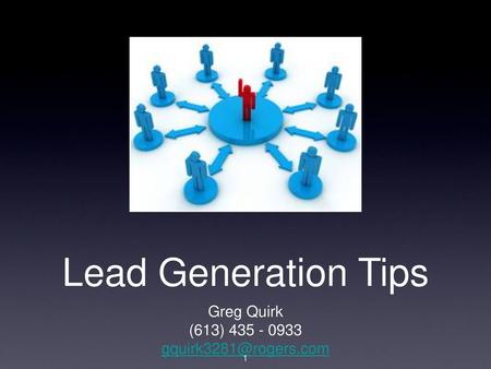 Lead Generation Tips Greg Quirk (613)