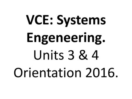 VCE: Systems Engeneering.