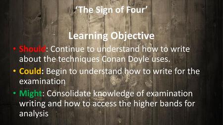 Learning Objective ‘The Sign of Four’