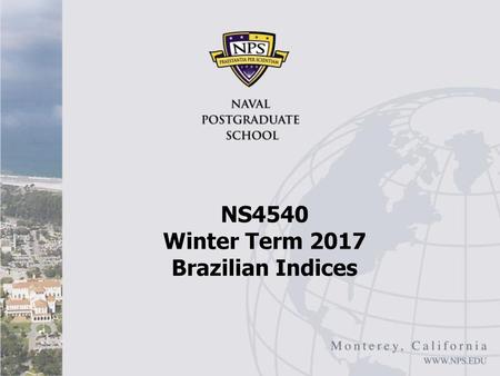 NS4540 Winter Term 2017 Brazilian Indices