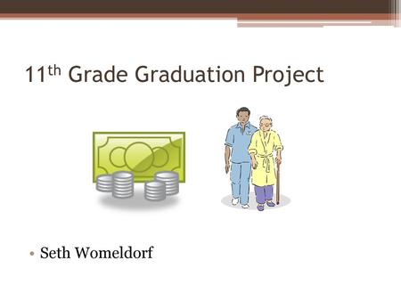 11th Grade Graduation Project