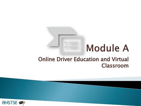 Online Driver Education and Virtual Classroom