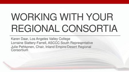 Working with Your Regional Consortia