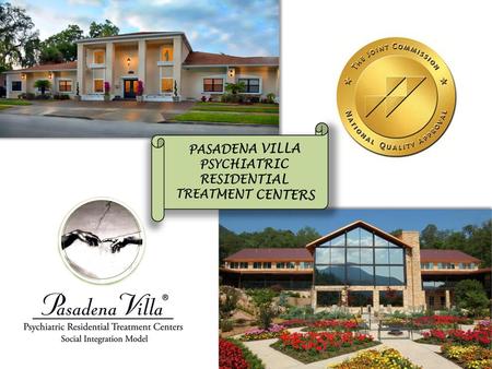 PASADENA VILLA PSYCHIATRIC RESIDENTIAL TREATMENT CENTERS