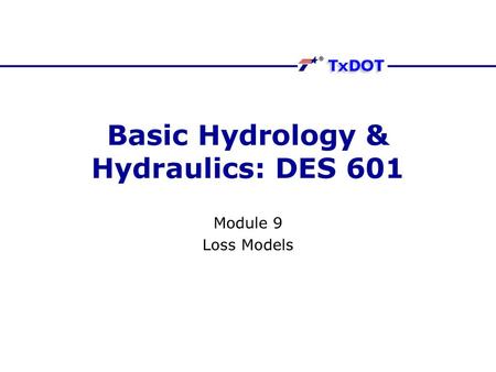 Basic Hydrology & Hydraulics: DES 601