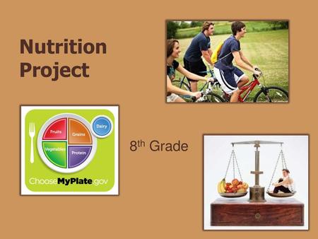 Nutrition Project 8th Grade.