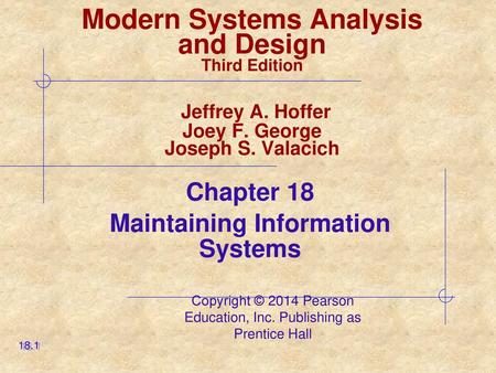 Chapter 18 Maintaining Information Systems